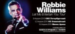    - Robbie Williams Let Me Entertain You Tour
