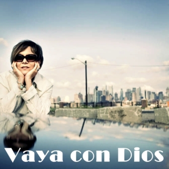 Vaya Con Dios / Вайя Кон Диос