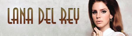 Lana Del Rey / Лана Дель Рей
